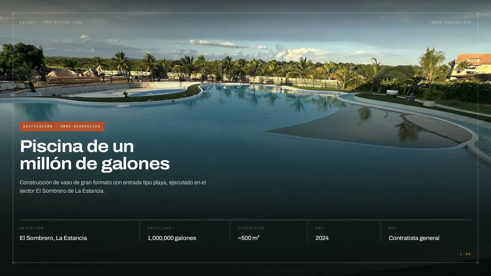 Piscina de un millón de galones, El Sombrero, La Estancia